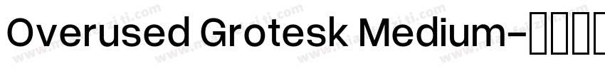 Overused Grotesk Medium字体转换
